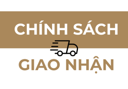 Chính sách giao nhận