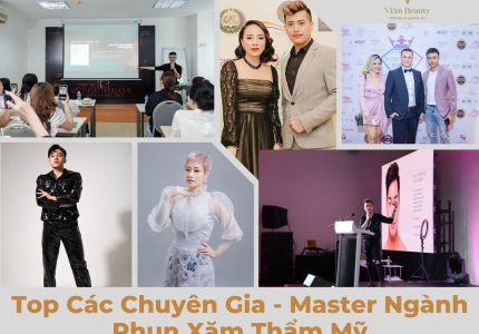 Top 8 Master – Chuyên Gia Đầu Ngành Phun Xăm Thẩm Mỹ