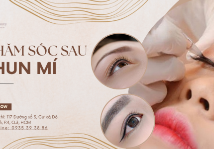 Chăm sóc sau phun mí: Những điều cần kiêng và làm