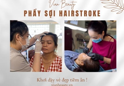 Phẩy sợi Hairstroke là gì? Có giữ được lâu không?
