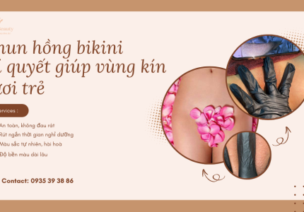 Phun hồng bikini – Bí quyết giúp vùng kín tươi trẻ