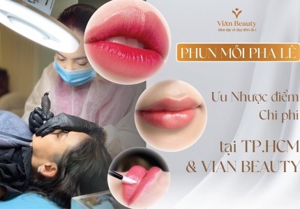 Có Nên Làm Phun Môi Pha Lê? Ưu Nhược Điểm Và Chi Phí Làm Tại TP.HCM